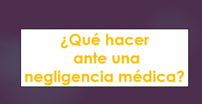 ¿qué Hacer Ante Una Negligencia Medica Mxemk 0892