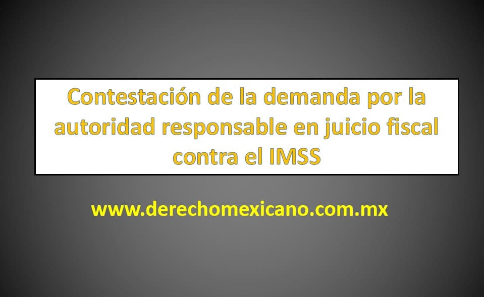 Contestación de la demanda por la autoridad responsable en juicio