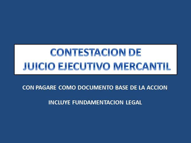 FORMATO DE CONTESTACIÓN DE DEMANDA DE JUICIO EJECUTIVO MERCANTIL -  