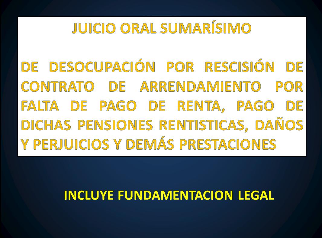 JUICIO ORAL SUMARÍSIMO DE DESOCUPACIÓN POR RESCISIÓN DE CONTRATO DE