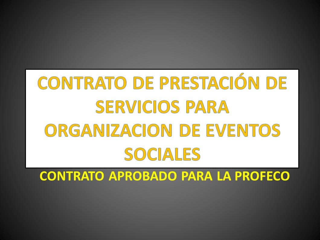 CONTRATO DE PRESTACIÓN DE SERVICIOS PARA ORGANIZACION DE EVENTOS SOCIALES -  