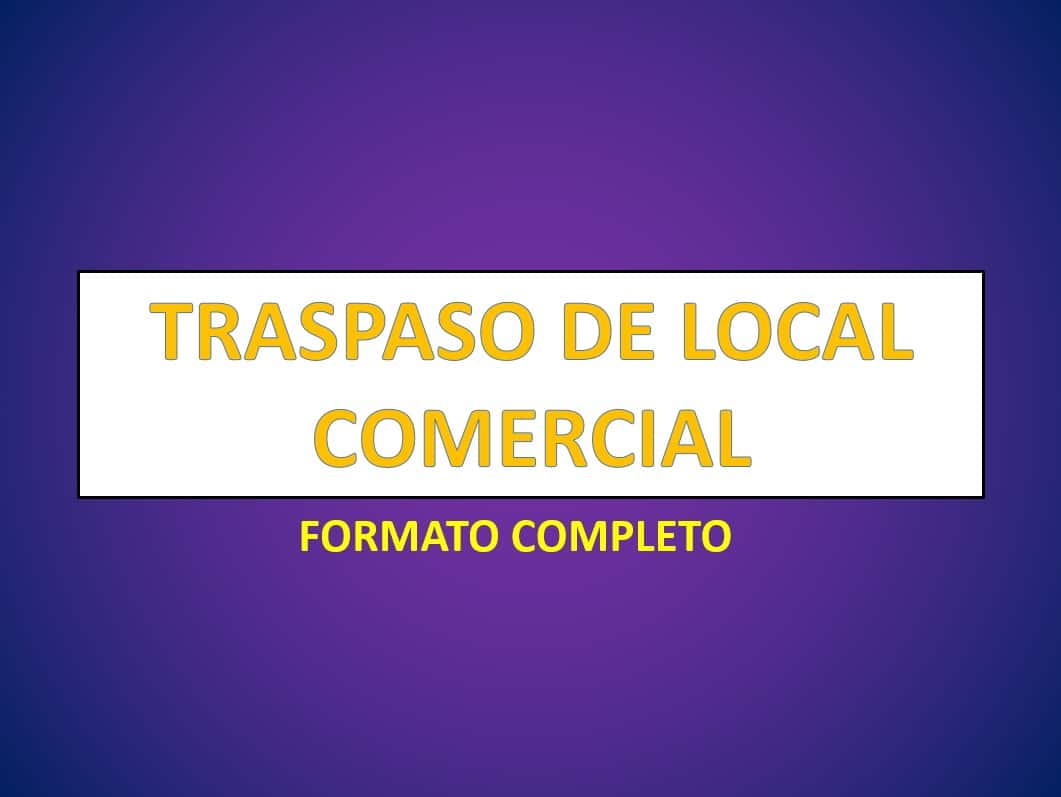 TRASPASO DE LOCAL COMERCIAL 