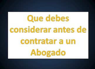 Que debes considerar antes de contratar a un abogado