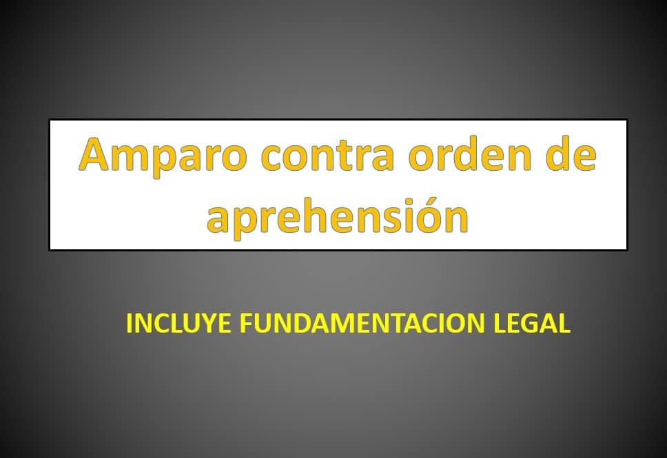 Amparo contra orden de aprehensión 