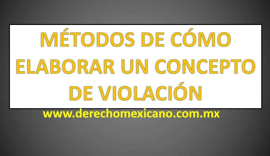 MÉtodos De CÓmo Elaborar Un Concepto De ViolaciÓn Mx