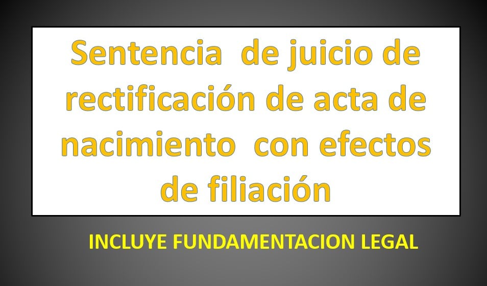 Sentencia de juicio de rectificación de acta de nacimiento con efectos