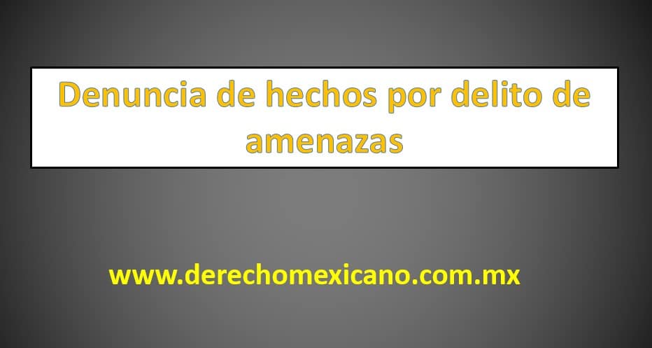 Denuncia de hechos por delito de amenazas 