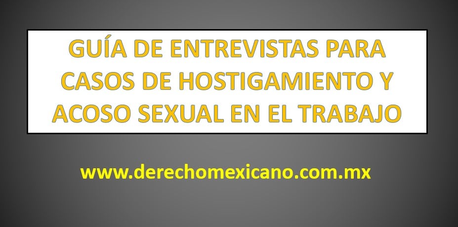 GUÍA DE ENTREVISTAS PARA CASOS DE HOSTIGAMIENTO Y ACOSO SEXUAL EN CENTRO DE  TRABAJO 